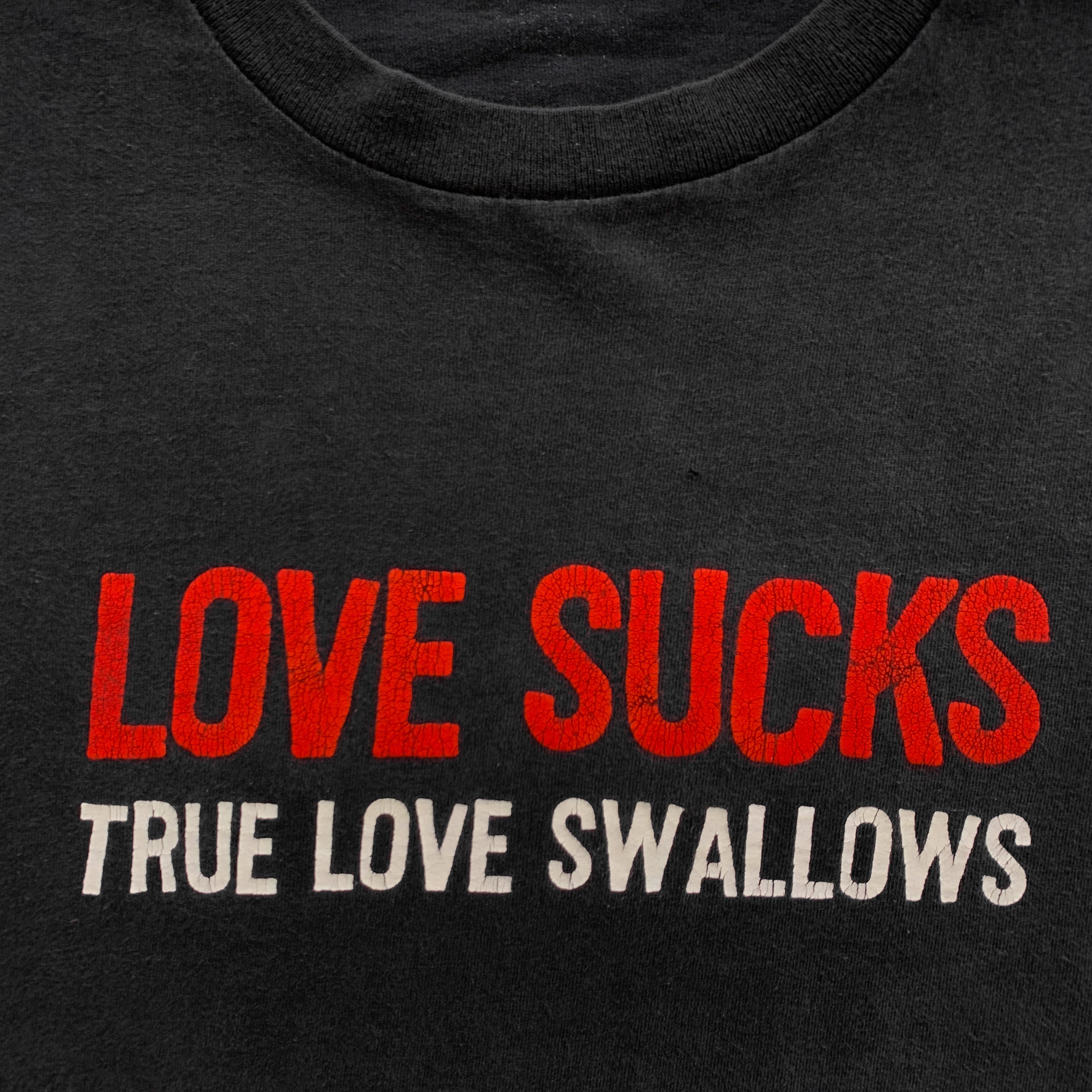 00s Love Sucks True Love Swallows (XL)